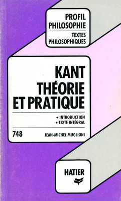 Couverture de Kant - Théorie et pratique (profil d'une oeuvre)